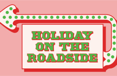 <br /><span style="color: red">December 9, 2020:</span> Holiday on the Roadside