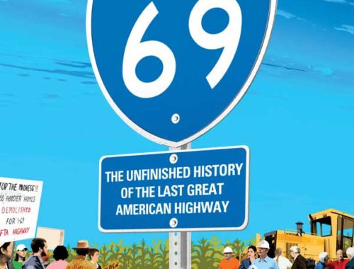 <span style="color: red">ZOOM RECORDING:</span> Matt Dellinger: “Interstate 69: The Unfinished History of the Last Great American Highway”