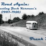 <span style="color: red">ZOOM RECORDING:</span> Frank Brusca: On the Road Again - Reconstructing Jack Kerouac’s Travels