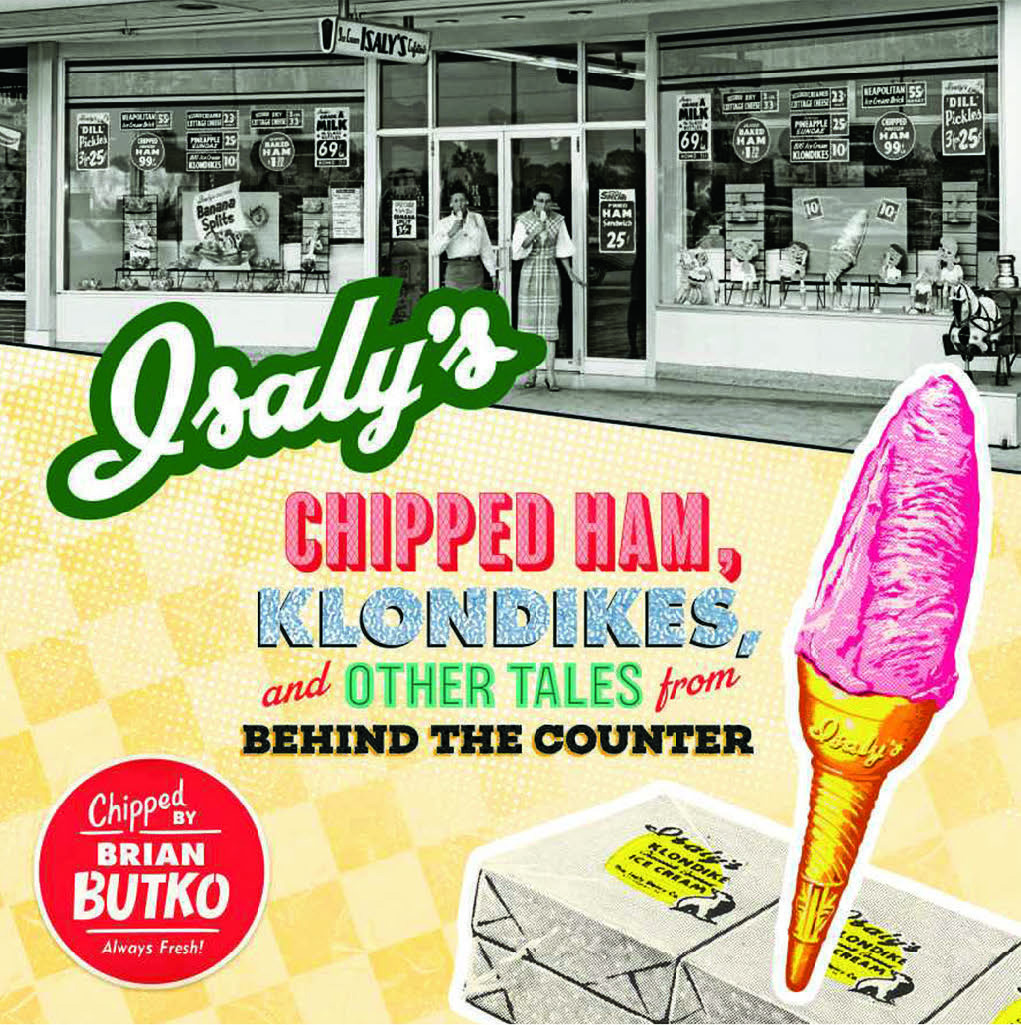 Book cover of Isaly’s: Chipped Ham, Klondikes, and Other Tales from Behind the Counter
