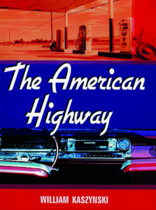 Book cover of The American Highway: The History and Culture of Roads