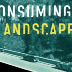 Consuming Landscapes