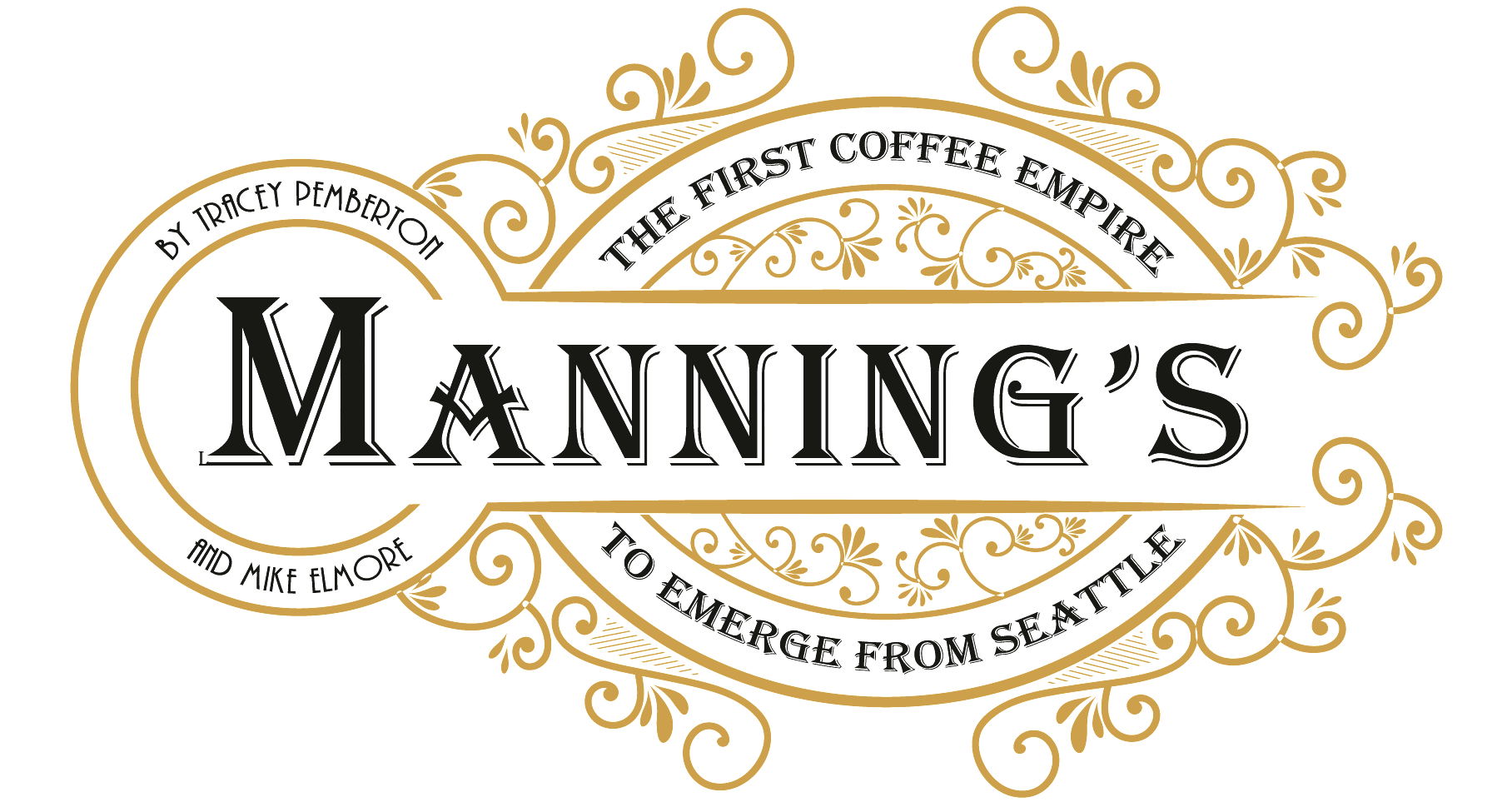 Manning’s - The First Coffee Empire to Emerge from Seattle